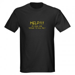 Dice Shirt - Cafepress